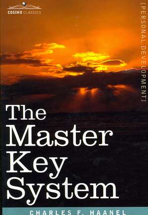 The Master Key System de Charles F. Haanel