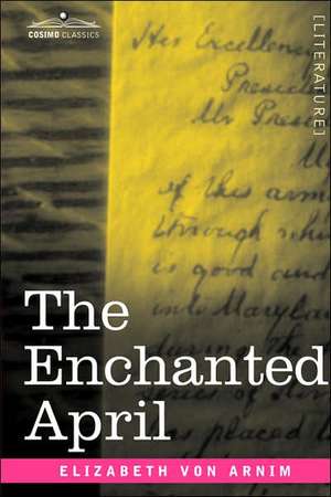 Arnim, E: Enchanted April