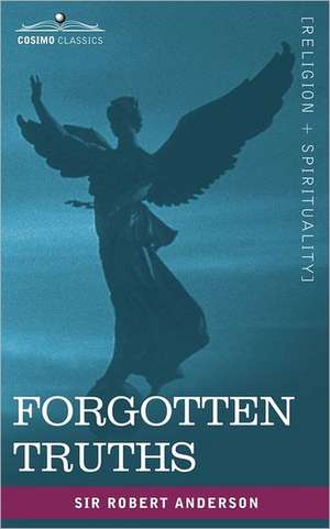 Forgotten Truths de Robert Anderson