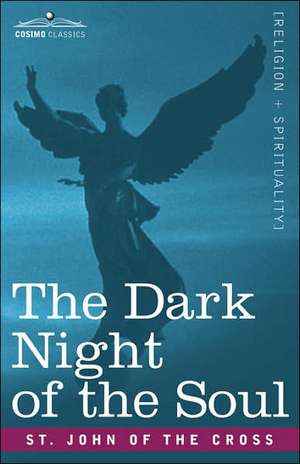 The Dark Night of the Soul de St John of the Cross