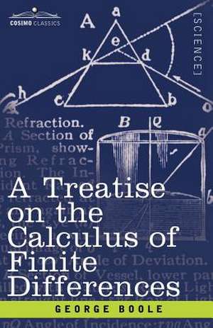 A Treatise on the Calculus of Finite Differences de George Boole