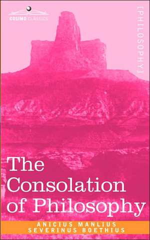 The Consolation of Philosophy de W. V. Cooper