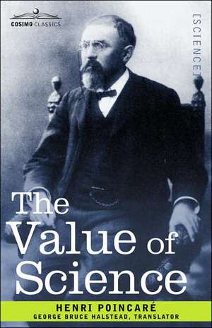 The Value of Science de Henri Poincar