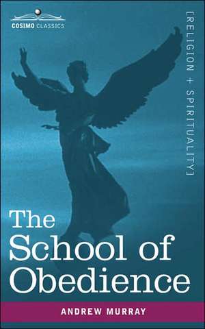 The School of Obedience de Andrew Murray