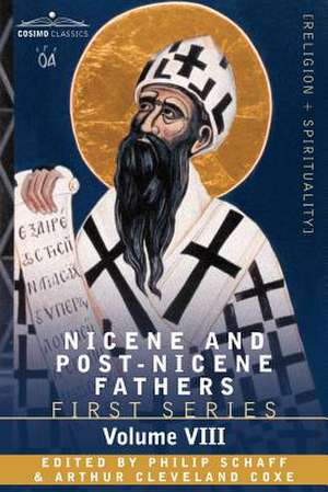 Nicene and Post-Nicene Fathers: First Series, Volume VIII St. Augustine: Expositions on the Psalms de Arthur Cleveland Coxe