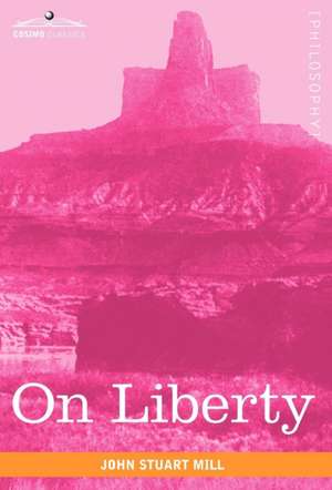 On Liberty de John Stuart Mill