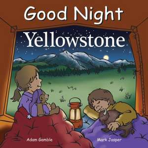 Good Night Yellowstone de Adam Gamble