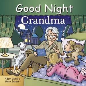 Good Night, Grandma de Adam Gamble