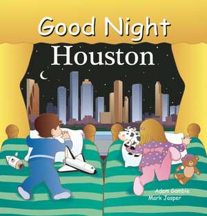 Good Night Houston de Adam Gamble