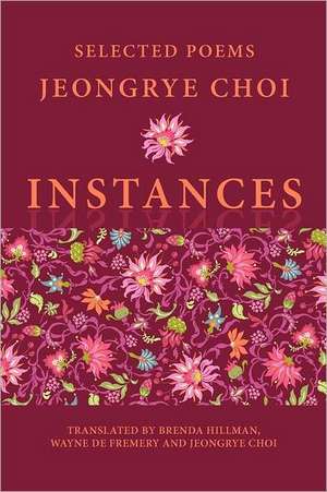 Instances: Selected Poems de Jeongrye Choi