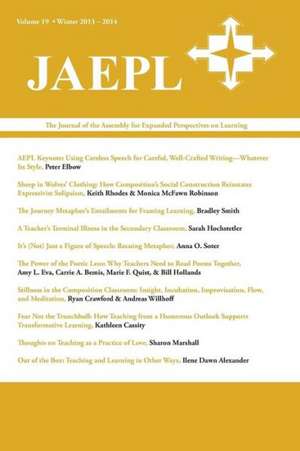 Jaepl: The Journal of the Assembly for Expanded Perspectives on Learning Volume 19 de Brad Peters