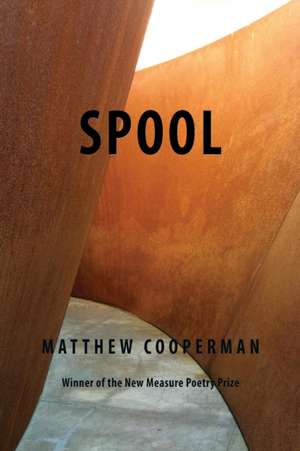 Spool de Matthew Cooperman