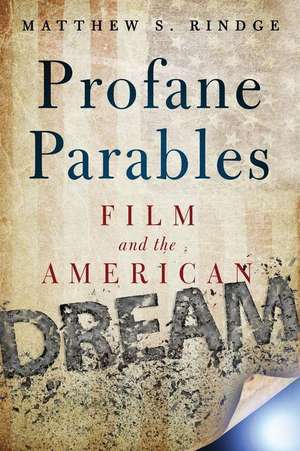 Profane Parables de Matthew S. Rindge