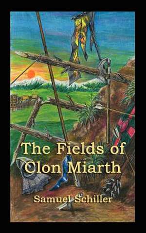 The Fields of Clon Miarth de Samuel Schiller