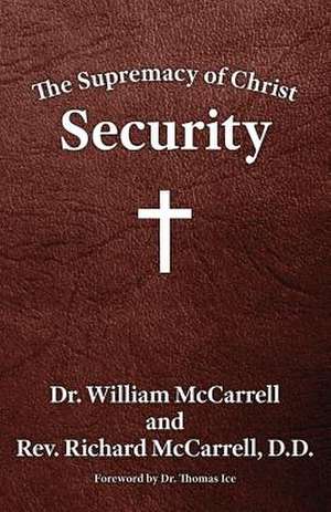 The Supremacy of Christ de McCarrell, William