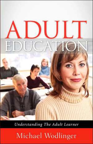 Adult Education de Michael Wodlinger