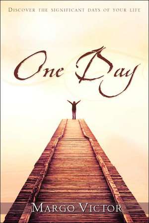 One Day de Margo Victor