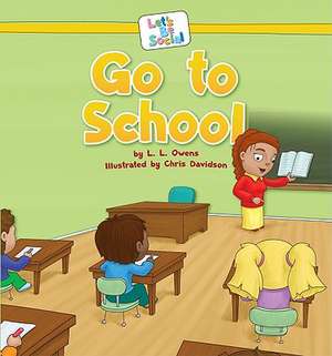 Go to School de L. L. Owens