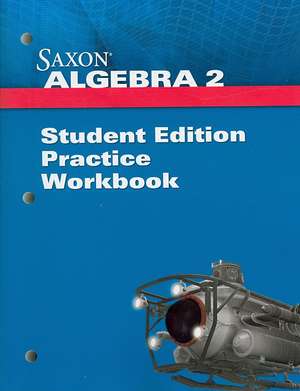 Student Practice Workbook de Saxpub