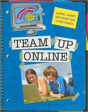 Super Smart Information Strategies: Team Up Online de Vicki Pascaretti