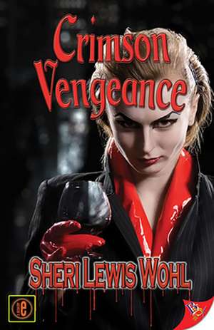 Crimson Vengeance de Sheri Lewis Wohl