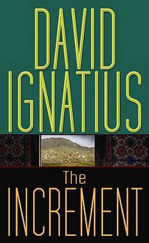 The Increment de David Ignatius