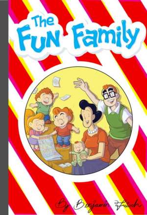 The Fun Family de Benjamin Frisch