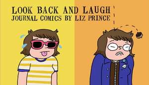 Look Back and Laugh de Liz Prince