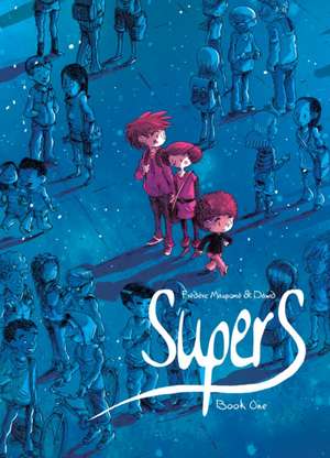 Supers (Book One) de Frederic Maupome