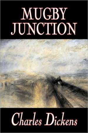 Mugby Junction de Charles Dickens