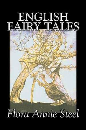 English Fairy Tales de Flora Annie Steel