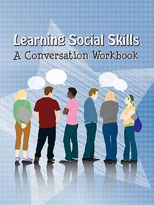 Learning Social Skills - A Conversation Workbook de Publications Do2learn Publications