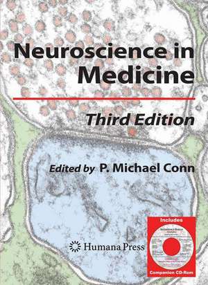 Neuroscience in Medicine de P. Michael Conn