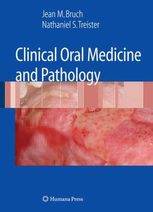 Clinical Oral Medicine and Pathology de Jean M. Bruch