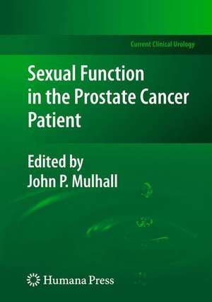 Sexual Function in the Prostate Cancer Patient de John P Mulhall