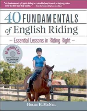 40 Fundamentals of English Riding de Hollie H. McNeil