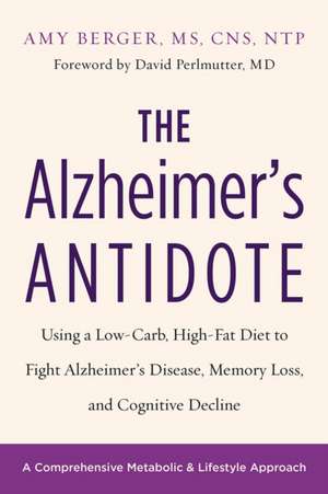 The Alzheimer's Antidote de Amy Berger