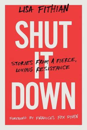 Shut It Down de Lisa Fithian