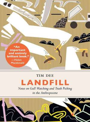 Landfill de Tim Dee