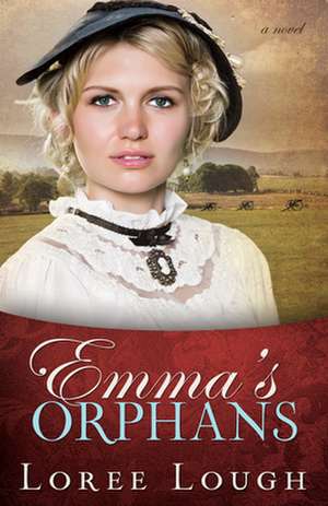 Emma's Orphans de Loree Lough