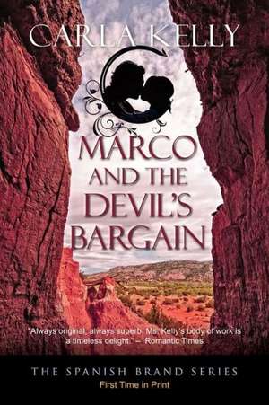 Marco and the Devil's Bargain de Carla Kelly