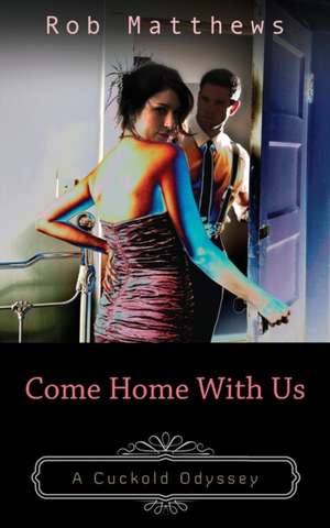 Come Home with Us: And Other Poems de Rob Matthews