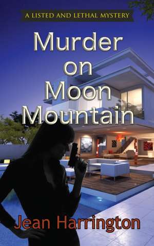 Murder on Moon Mountain de Jean Harrington