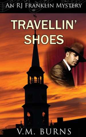 Travellin' Shoes de V. M. Burns