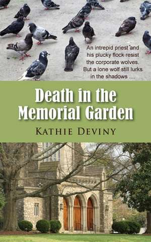 Death in the Memorial Garden de Kathie Deviny