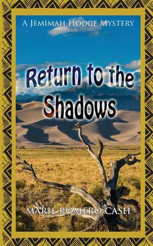 Return to the Shadows de Marie Romero Cash