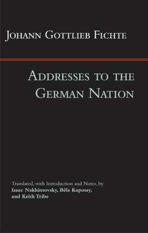 Addresses to the German Nation de Johann Gottlieb Fichte