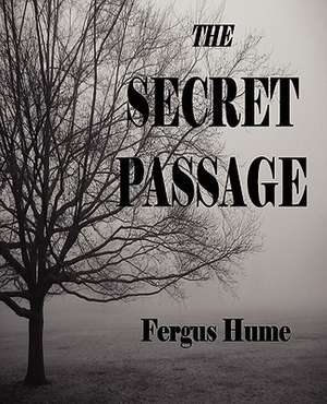 The Secret Passage de Fergus Hume