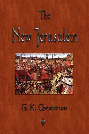 The New Jerusalem de G. K. Chesterton