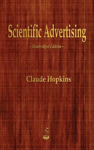 Scientific Advertising de Claude Hopkins